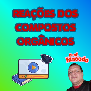 REAÇÕES ORGÂNICAS