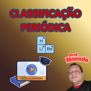 CLASSIFICAÇÃO PERIÓDICA