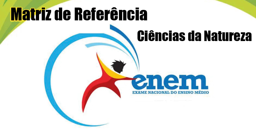 MATRIZ DE REFFERÊNCIA DE CIÊNCIAS DA NATUREZA